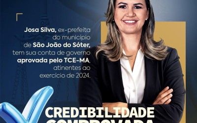 TCE-MA aprova contas de Josa Silva e reforça regularidade da gestão em São João do Sóter