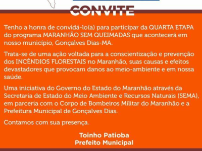 Prefeitura de Gonçalves Dias convida população para participar da 4ª etapa do Programa Maranhão Sem Queimadas