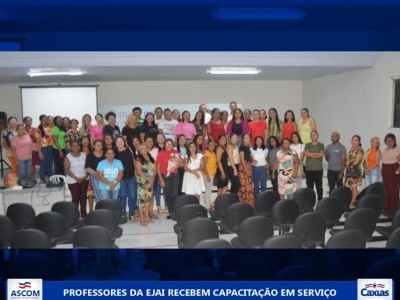Professores da EJAI da rede municipal de educação de Caxias (MA) recebem formação em serviço