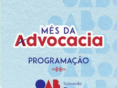Confira a Programação especial da OAB Timon para o Mês da Advocacia