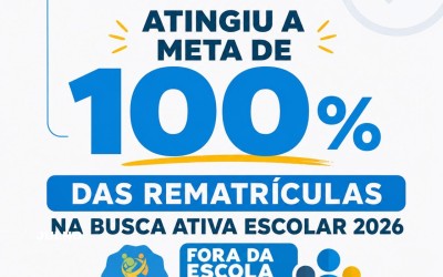 Matões Atinge Histórica Meta de 100% de Rematrículas na Busca Ativa Escolar 2026