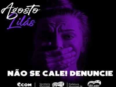 “Agosto Lilás” chama atenção da sociedade para enfrentamento à violência doméstica
