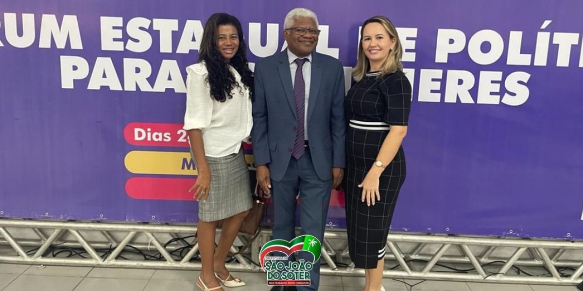 Prefeita Josa e vice-prefeita Lacerda participam de Fórum Estadual de Políticas Públicas para as mulheres  