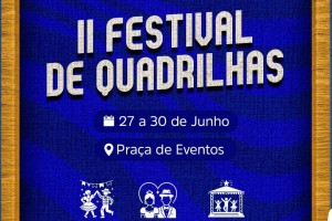 II Festival de Quadrilhas do Luar do Sertão promete fortalecer cultura e tradição em Matões