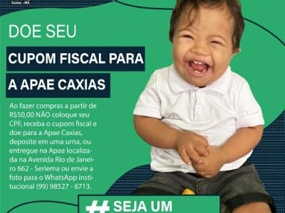 Doe seu Cupom Fiscal e ajude a APAE de Caxias