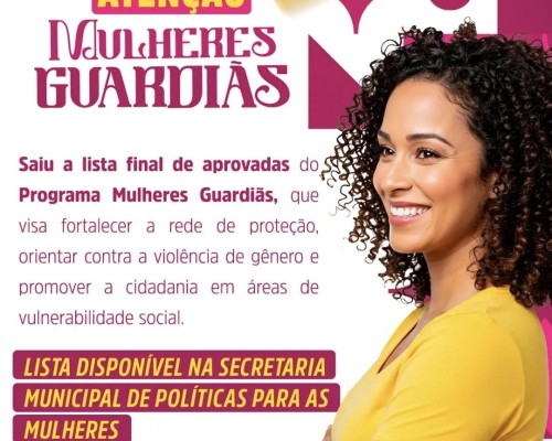 Prefeitura de Senador Alexandre Costa Divulga Lista Final de Aprovadas no Programa Mulheres Guardiãs