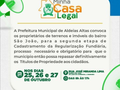 Prefeitura convoca proprietários de terrenos para a segunda etapa do cadastro de regularização fundiária, em Aldeias Altas