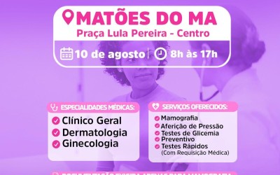 Carreta da Mulher Maranhense leva atendimento especializado à população feminina de Matões no dia 10 de agosto