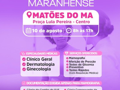 Carreta da Mulher Maranhense leva atendimento especializado à população feminina de Matões no dia 10 de agosto
