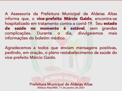 Prefeitura de Aldeias Altas divulga nota sobre estado de saúde do vice-prefeito Márcio Gaido 