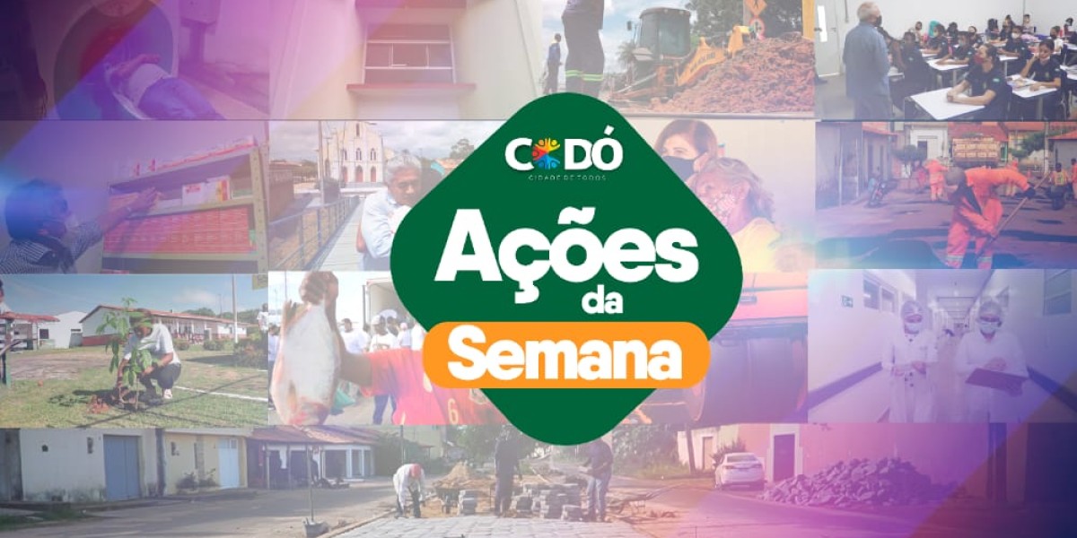 Confira as principais ações realizadas nesta semana pela Prefeitura de Codó