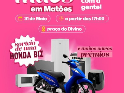 Prefeitura de Matões realizará grande Festa das Mães com sorteio de Honda Biz e diversos prêmios