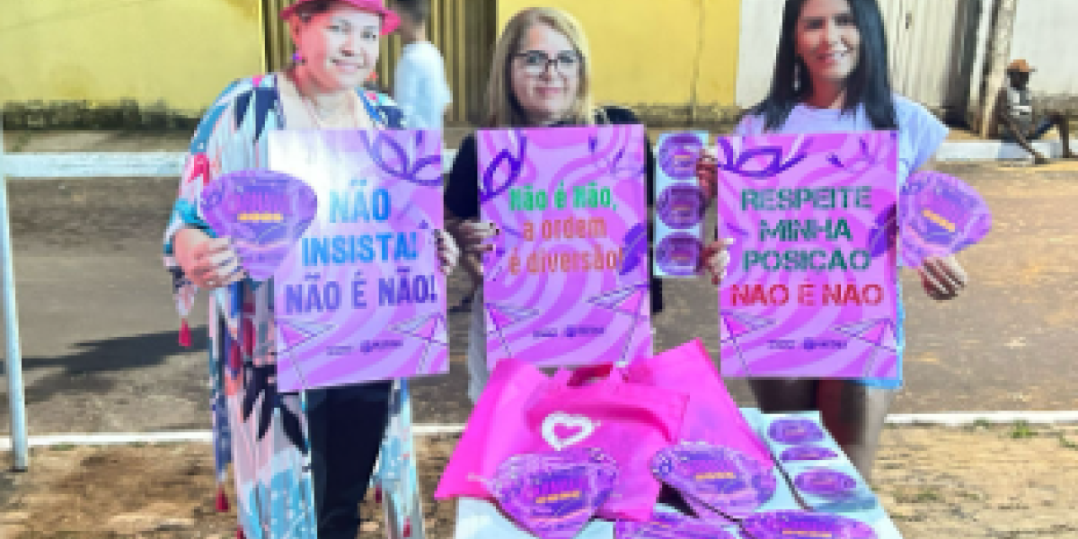 Secretaria Municipal das Mulheres presente no Carnaval Feliz Cidade com a campanha Não é Não!