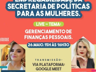 Secretaria da Mulher promove live sobre gerenciamento de finanças pessoais