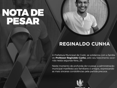 Prefeitura de Codó emite nota de pesar pela morte do professor Reginaldo Cunha