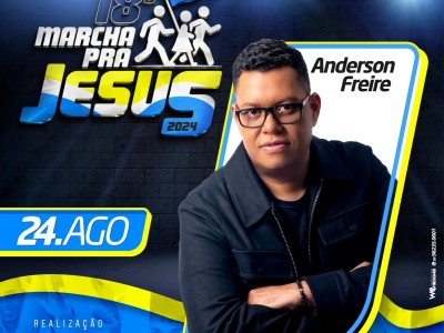 Marcha para Jesus de Caxias chega à 18ª edição com show de Anderson Freire