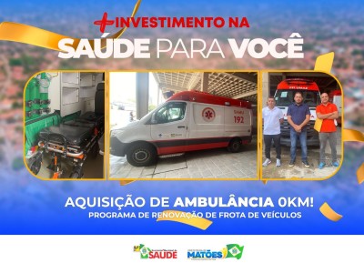 Município de Matões recebe ambulância adquirida em parceira com o deputado federal Juscelino Filho