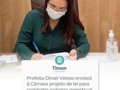 Prefeita de Timon encaminhará à Câmara Municipal um projeto de lei para combater pobreza menstrual 