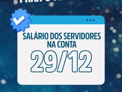 Prefeito Nonatinho garante pagamento do salário dos servidores de Matões neste dia 29