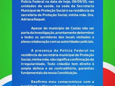 Prefeito Gentil Neto se pronuncia após operação da Polícia Federal em Caxias