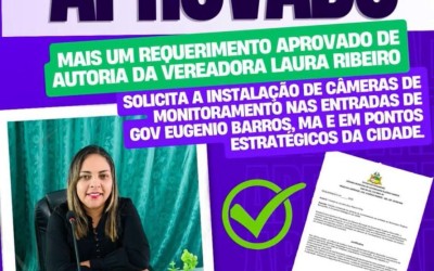 Vereadora Laura Ribeiro tem requerimento aprovado para instalação de câmeras de monitoramento em Gov. Eugênio Barros